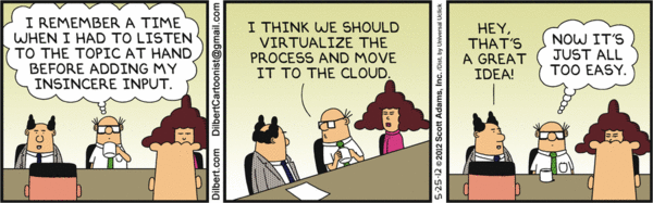 A Dilbert comic in which Wally uses the cloud as a buzzword